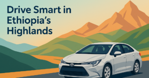 Toyota Corolla balances power and fuel efficiency on Ethiopia’s highland roads, emphasizing reliability and smart used car choices.